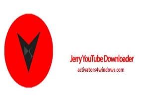 Jerry YouTube Downloader Pro 7.18.3 Crack Free Download