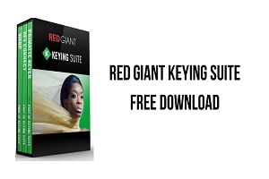 Red Giant Keying Suite 11.1.11 Crack Latest Version Download