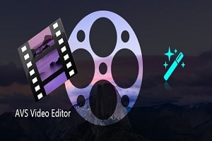 AVS Video Editor Crack 9.9.3.441 Download for PC [no Watermark]