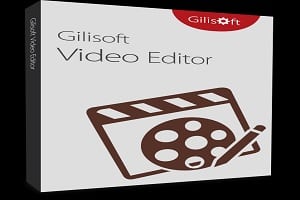 GiliSoft Video Editor 17.5.0 Free Download [Latest Version] 2024