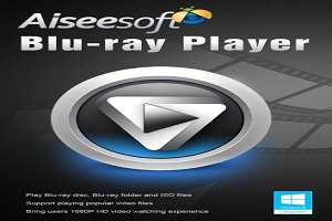 Aiseesoft Blu-ray Player v6.7.66 [Latest 2024] Free Download